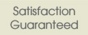 Satisfaction Guaranteed