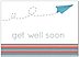 Get Well Paper Plane Card D5054D-Y